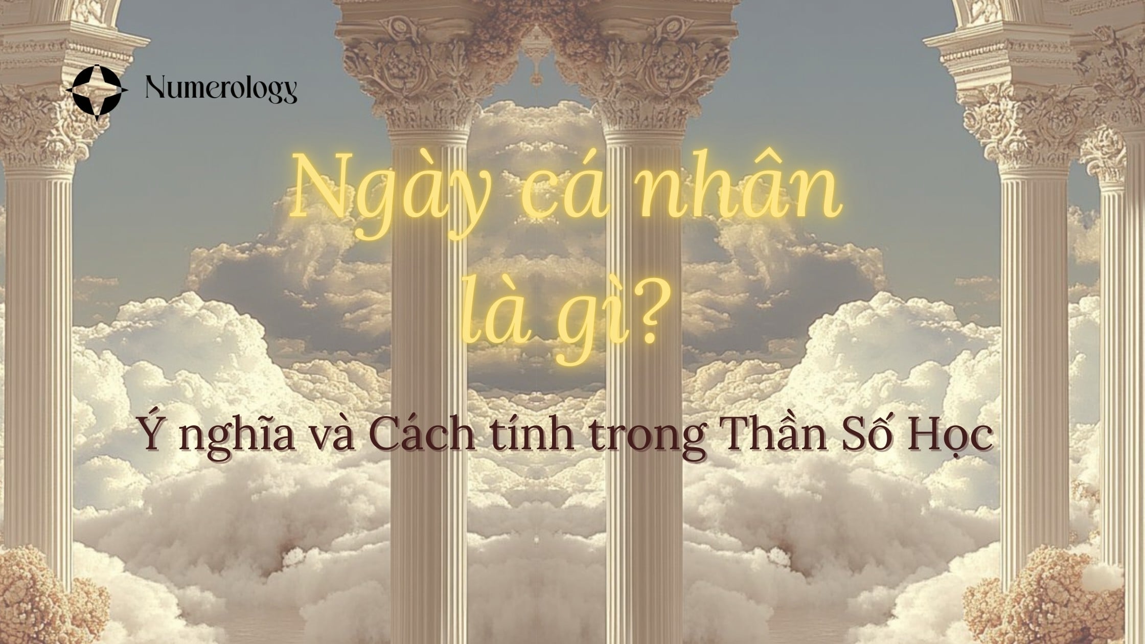 Ngày Cá Nhân Là Gì? Ý Nghĩa Và Cách Tính Trong Thần Số Học