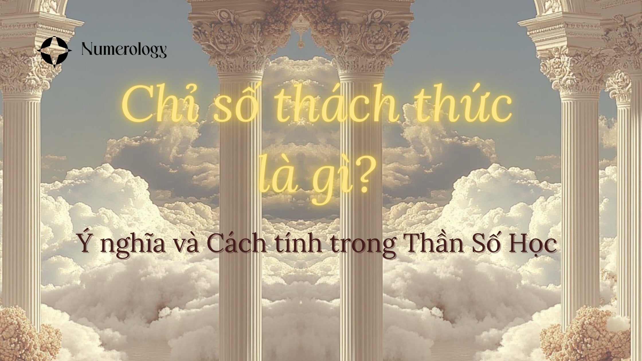 Chỉ Số Thách Thức Là Gì? Ý Nghĩa và Cách Tính Trong Thần Số Học