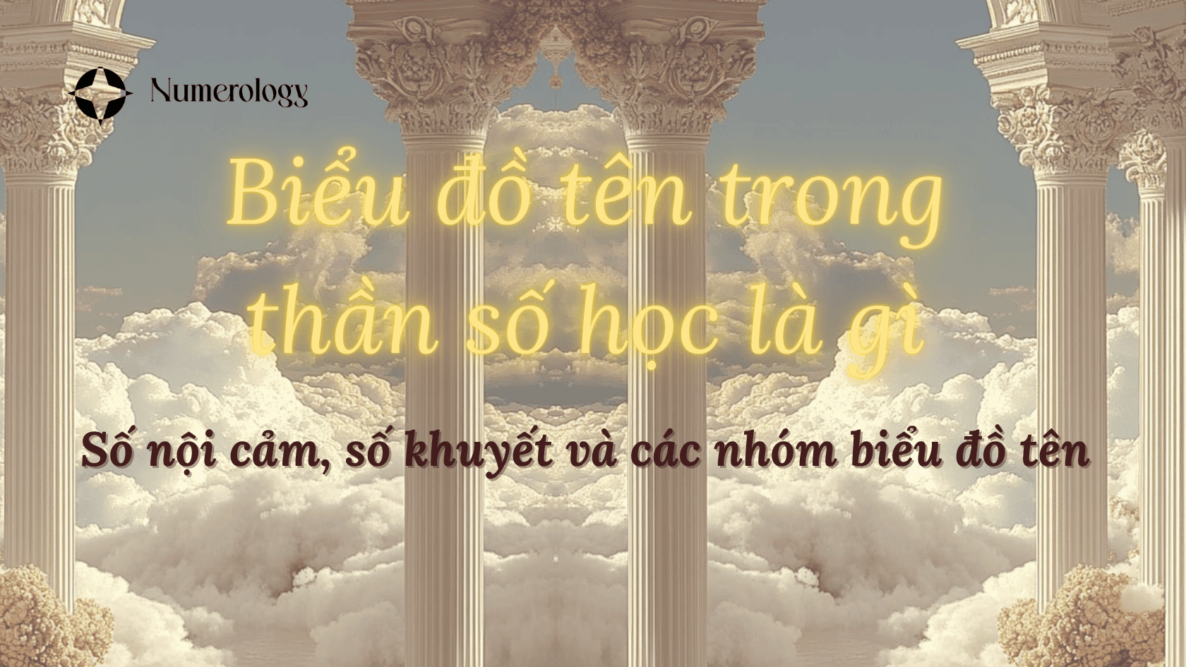 Biểu đồ tên trong thần số học là gì? Số nội cảm, số khuyết và các nhóm biểu đồ tên