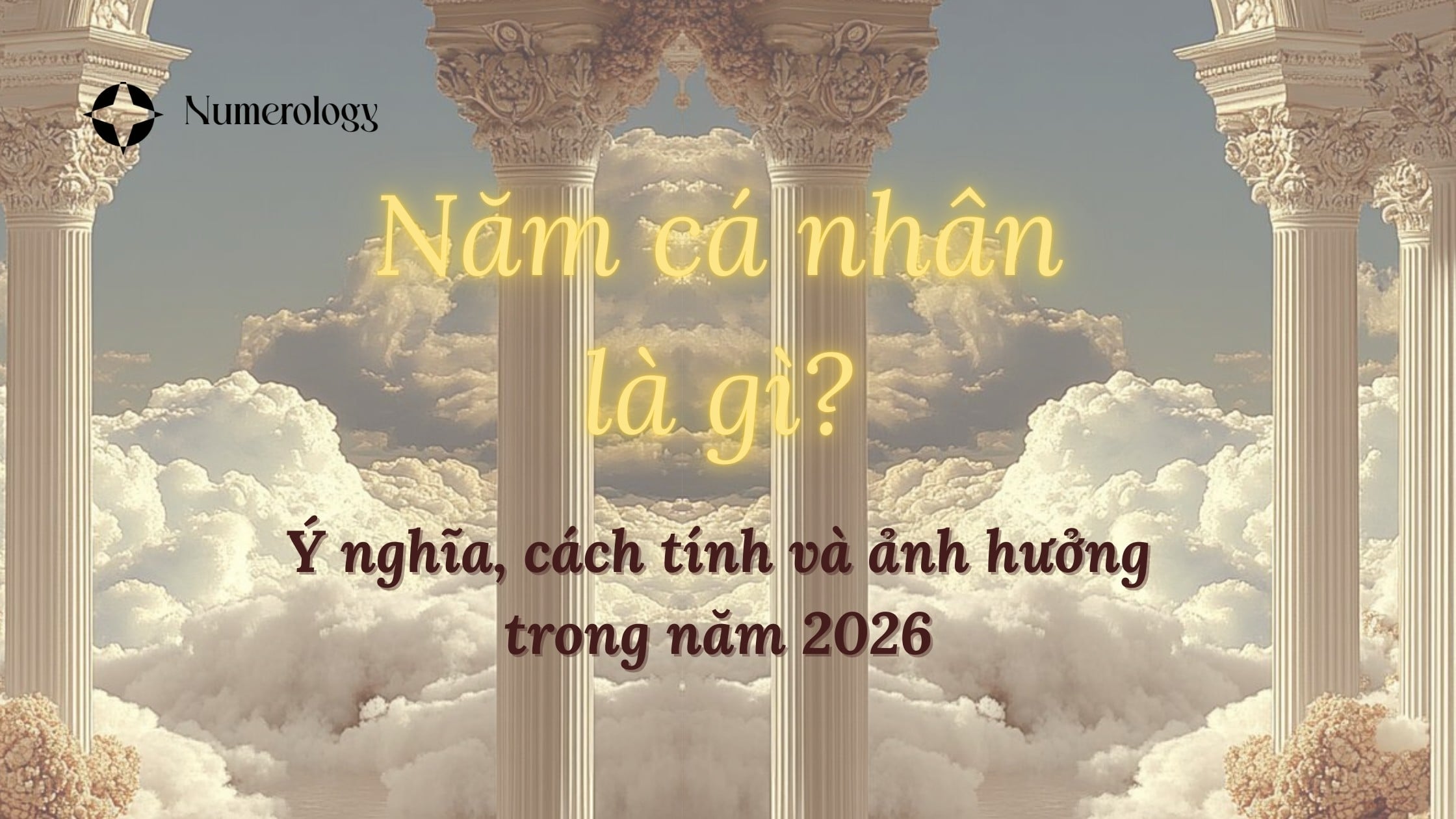 Năm cá nhân là gì? Cách tính chuẩn và ảnh hưởng trong năm 2026
